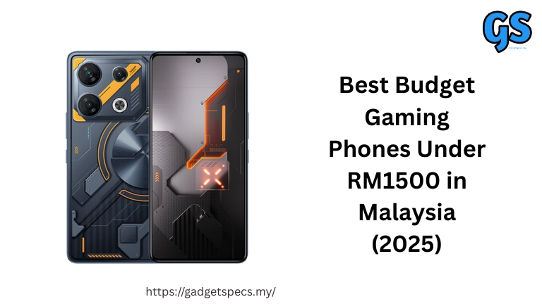 Best Budget Gaming Phones Under RM1500 in Malaysia (2025)