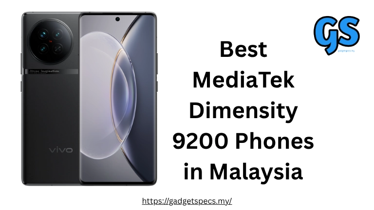 Best MediaTek Dimensity 9200 Phones in Malaysia