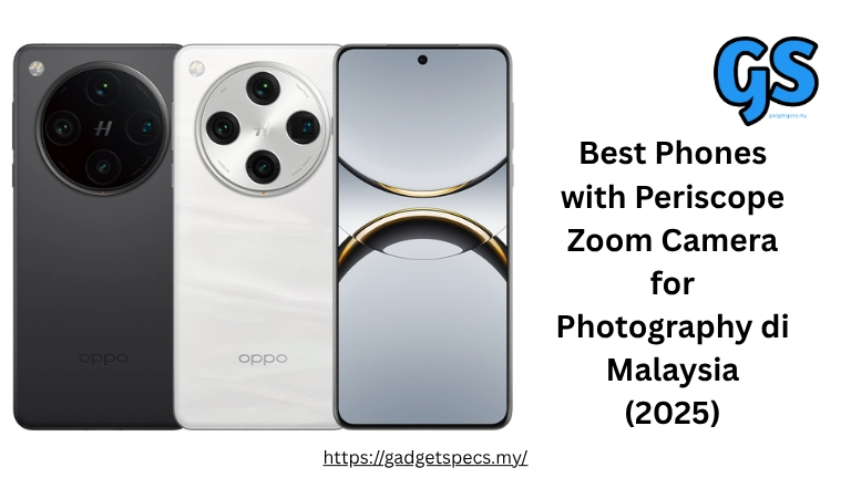Best Phones with Periscope Zoom Camera for Photography di Malaysia
