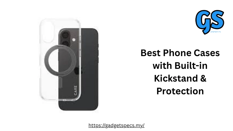 Best Phone Cases with Built-in Kickstand & Protection