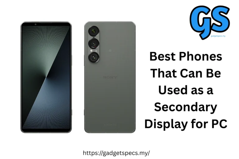 Best Phones That Can Be Used as a Secondary Display for PC