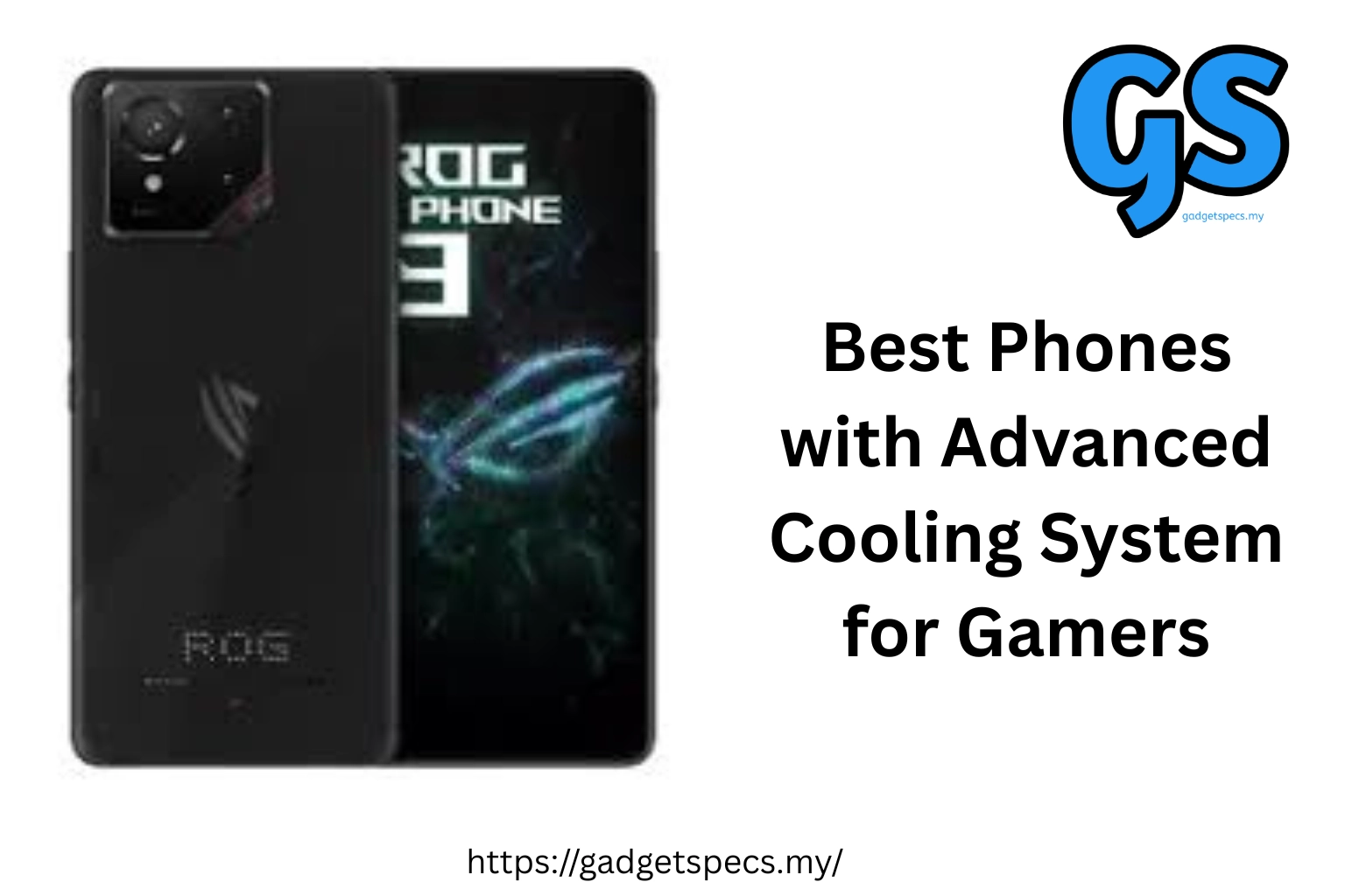 Best Phones with Advanced Cooling System for Gamers