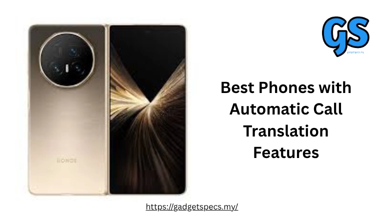 Best Phones with Automatic Call Translation Features