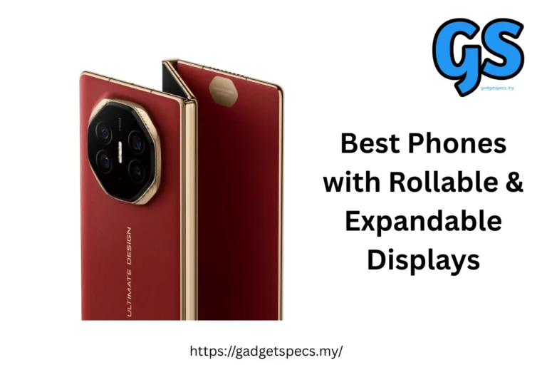 Best Phones with Rollable & Expandable Displays