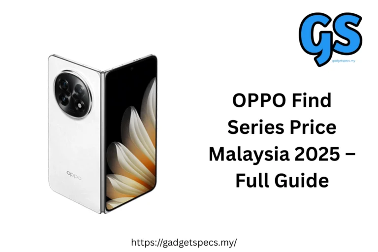 OPPO Find Series Price Malaysia 2025 – Full Guide
