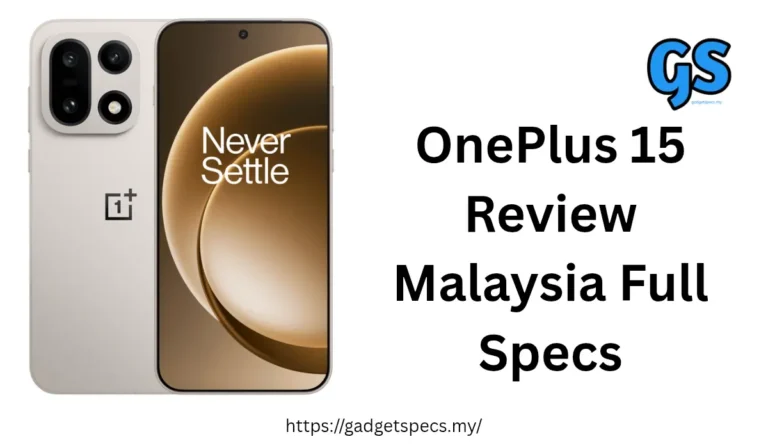 OnePlus 15 Review (Malaysia): Full Specs, Features & 2025 Price Update