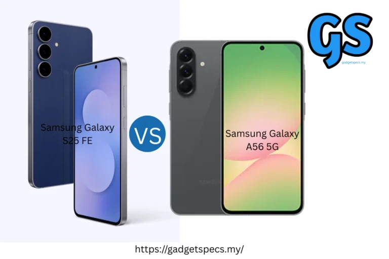 Samsung Galaxy S25 FE vs Samsung Galaxy A56 5G Malaysia