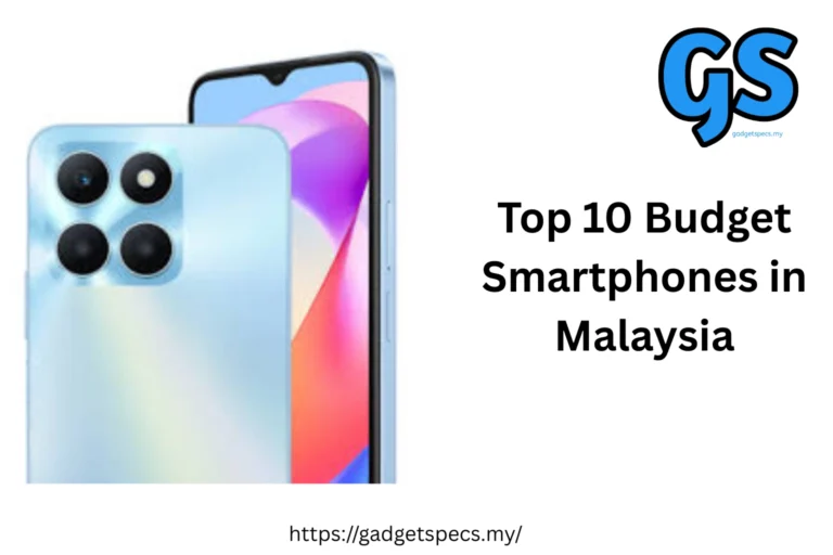 Top 10 Budget Smartphones in Malaysia