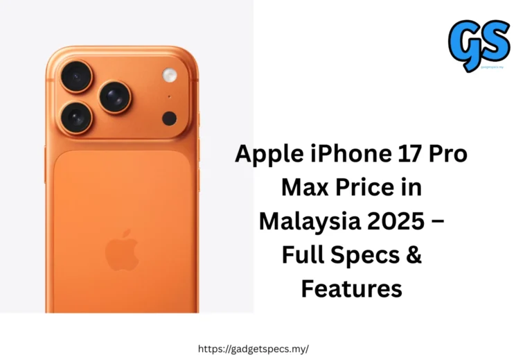 Apple iPhone 17 Pro Max Price in Malaysia 2025 – Full Specs & Features