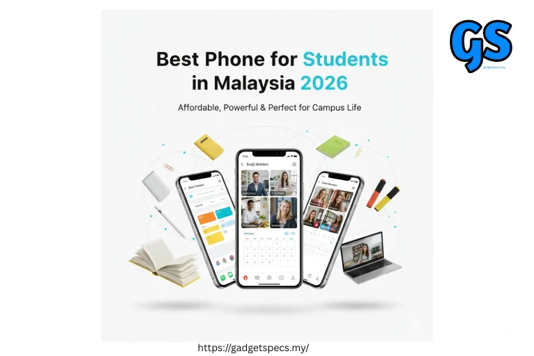 Best Phone for Students in Malaysia 2026