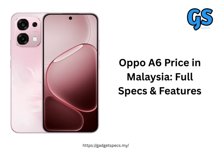 Oppo A6 Price in Malaysia Full Specs & Features