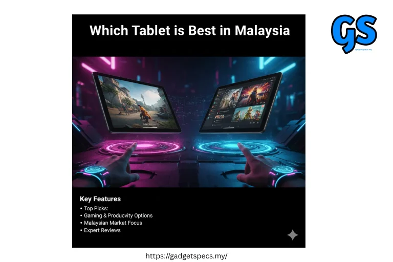 Which Tablet is Best in Malaysia